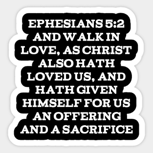 Ephesians 5:2 King James Version (KJV) Bible Verse Typography Sticker